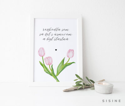 Artprint A4, „Rozhodla som sa žiť s úsmevom“
