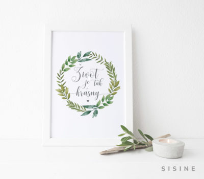 Artprint A4, "Život je tak krásny"